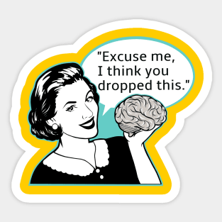 Dumb joke, funny girl, sarcasm Sticker